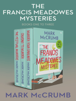 The Francis Meadowes Mysteries Books One to Three: The Festival Murders, Cruising to Murder, and Murder Your Darlings