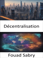 Décentralisation: Autonomiser l’avenir, une plongée profonde dans la décentralisation
