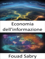 Economia dell'informazione: Sbloccare la frontiera digitale, una guida alla prosperità nell'economia dell'informazione