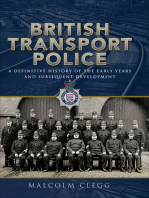 British Transport Police: A Definitive History of the Early Years and Subsequent Development