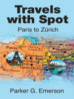 Travels with Spot: Paris to Zürich