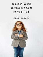 Mary and Operation Whistle