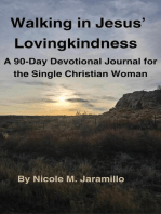 Walking in Jesus' Lovingkindness: A 90-Day Devotional Journal for the Single Christian Woman