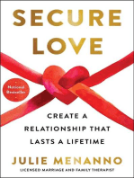 Secure Love: Create a Relationship That Lasts a Lifetime