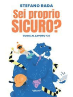 Sei proprio sicuro?: Guida al lavoro 4.0