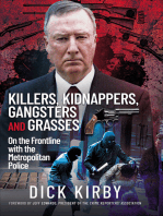 Killers, Kidnappers, Gangsters and Grasses: On the Frontline with the Metropolitan Police