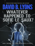 Whatever Happened To Sofie Le Saux?: The Lenny Moon Series, #3