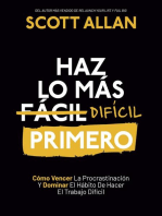 Haz lo más Difícil Primero: Cómo Vencer La Procrastinación Y Dominar El Hábito De Hacer El Trabajo Difícil: Spanish Series, #4