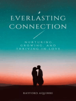Everlasting Connection: Nurturing, Growing, and Thriving in Love