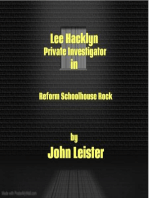 Lee Hacklyn Private Investigator in Reform Schoolhouse Rock: Lee Hacklyn, #1