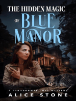 The Hidden Magic of Blue Manor