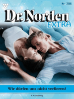 Wir dürfen uns nicht verlieren!: Dr. Norden Extra 204 – Arztroman
