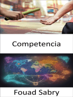 Competencia: Liberando el poder de la competencia, estrategias para el éxito y la innovación