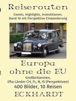 Europa ohne die EU: Großbritannien, EFTA Länder CH, FL, N, IS (Perspektiven): Events. Highlights. Investitionen. 400 Bilder, 10 Reisen