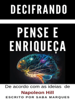 Decifrando Pense e Enriqueça - De acordo com as ideias de Napoleon Hill