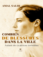 Combien de blessures dans la ville: Autant de cicatrices invisibles