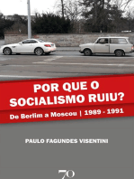 Por que o socialismo ruiu?: De Berlim a Moscou | 1989-1991