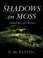 Shadows on Moss: Published Poetry of P. M. Flynn