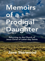 Memoirs of a Prodigal Daughter: Returning to the Church of Jesus Christ of Latter-day Saints