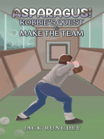Asparagus! Robbie's Quest to Make the Team