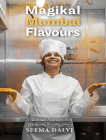 Magikal Mumbai Flavours: A Passionate Food Love Story
