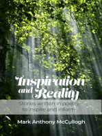 Inspiration and Reality: Stories written in poetry to inspire and inform