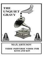 The Unquiet Gravy: Terse Perverse Verse for Kith and Kin