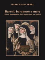 Baroni, baronesse e suore. Storia drammatica del Cinquecento a Cagliari