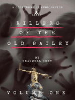 The Killers of the Old Bailey, Volume 1