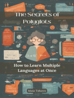 The Secrets of Polyglots: How to Learn Multiple Languages ​​at Once