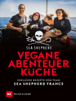 Vegane Abenteuerküche: Exclusive Rezepte vom Team Sea Shepherd France