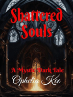 Shattered Souls: Mystic Dark, #0