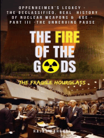 The Fire of the Gods: Oppenheimer's Legacy - The Evolutionary History of Nuclear Age - Part 3 - 1970-1980 - The Unusual Decade: The Fire of the Gods, #3