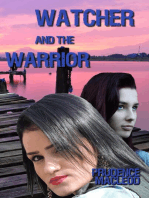 Watcher and Warrior