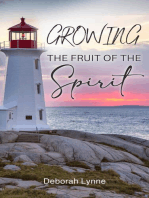 Growing The Fruit Of The Spirit
