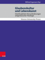 Glaubenskultur und Lebenskunst: Interdisziplinäre Herausforderungen zeitgenössischer Theologie