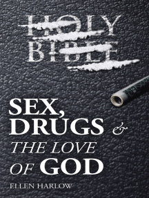 Sex, Drugs & The Love of God by Ellen Harlow (Ebook) - Read free ...