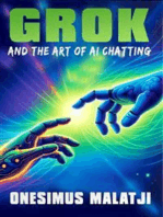 Grok and the Art of AI Chatting