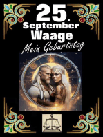 25.September, mein Geburtstag: Geboren im Zeichen der Waage. Meine Eigenschaften und Charakterzüge, meine Stärken und Schwächen, meine Geburtstagsbegleiter und historische Ereignisse.