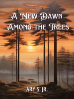 A New Dawn Among the Trees