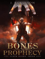 The Bones of Prophecy: The Elder Blade, #1
