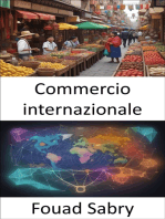 Commercio internazionale: Padroneggiare i mercati globali, la tua guida completa al commercio internazionale