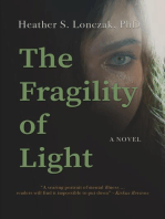 The Fragility of Light: A Young Woman's Descent into Madness and Fight for Recovery