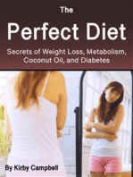 The Perfect Diet: Secrets of Weight Loss, Metabolism, Coconut Oil, and Diabetes