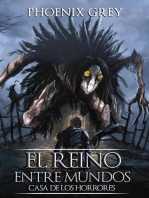 El Reino Entre Mundos: Casa de los Horrores: El Reino Entre Mundos, #10