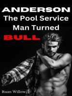 Anderson, The Pool Service Man Turned Bull: Servicing the Work Men, My Filthy Hotwife Adventures, #3