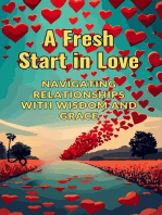 A Fresh Start in Love: Navigating Relationships with Wisdom and Grace