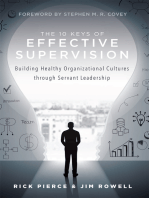 The 10 Keys Of Effective Supervision: Building Healthy Organizational Cultures through Servant Leadership