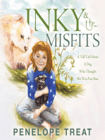 INKY & THE MISFITS: A Tall Tail About A Dog Who Thought She Was Part Bear