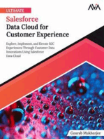 Ultimate Salesforce Data Cloud for Customer Experience: Explore, Implement, and Elevate B2C Experiences Through Customer Data Innovations Using Salesforce Data Cloud